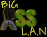 big ass lan